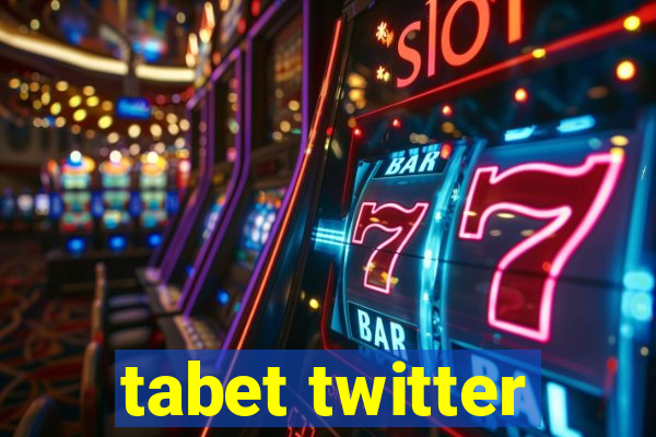 tabet twitter